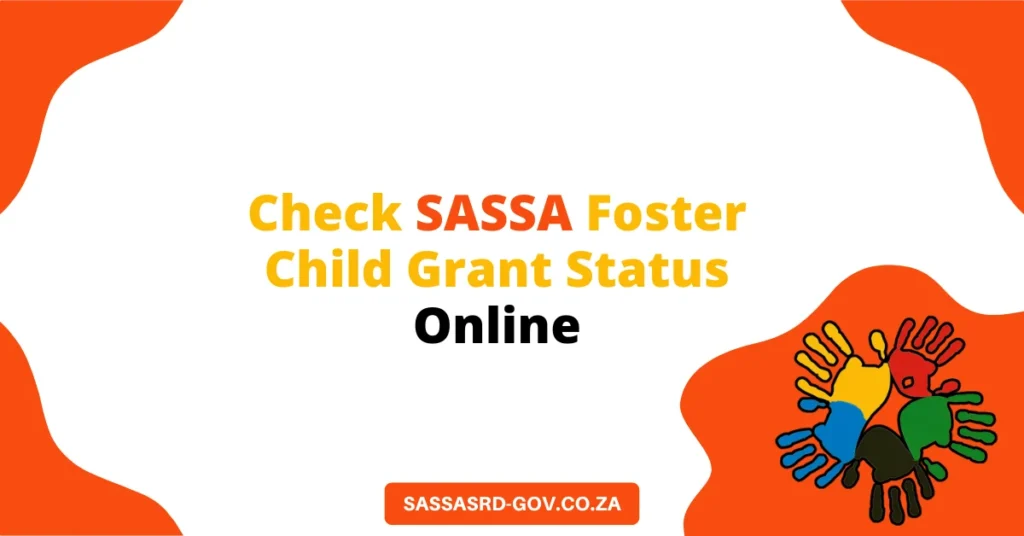 Check SASSA Foster Child Grant Status Online