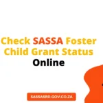 Check SASSA Foster Child Grant Status Online
