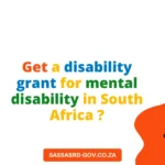 Get a disability grant for mental disability in South Africa ?