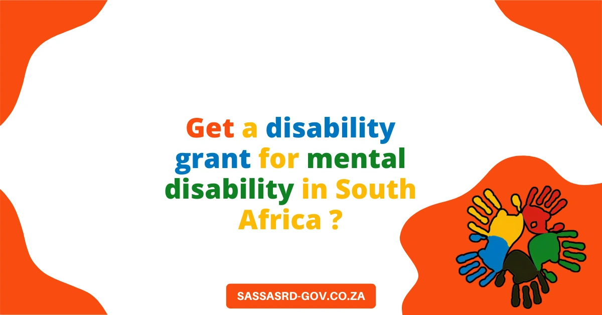 Get a disability grant for mental disability in South Africa ?