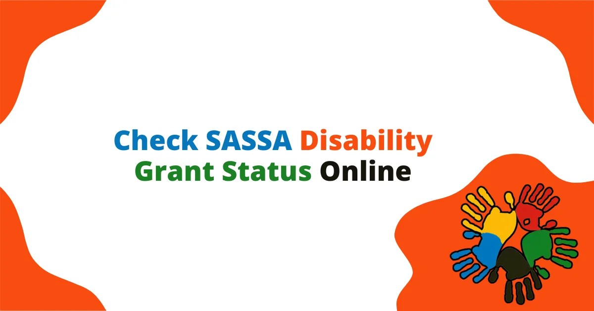 Check SASSA Disability Grant Status Online