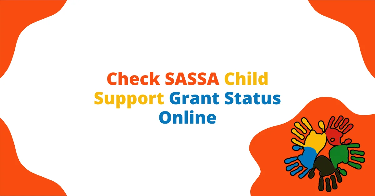 Check SASSA Child Support Grant Status Online