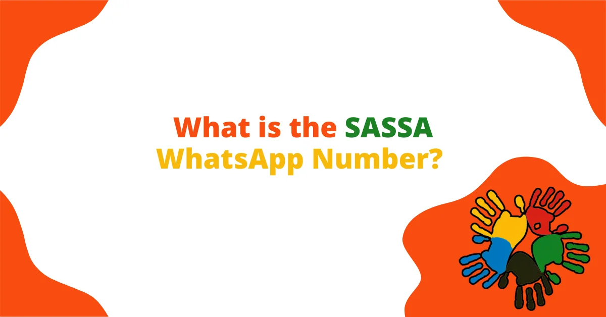 What is SASSA WhatsApp Number? How to Contact SASSA?