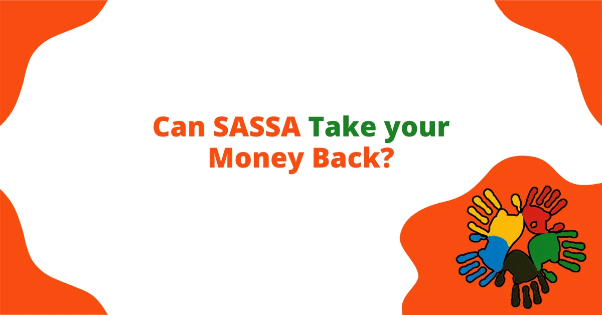 Can SASSA Take your Money Back?