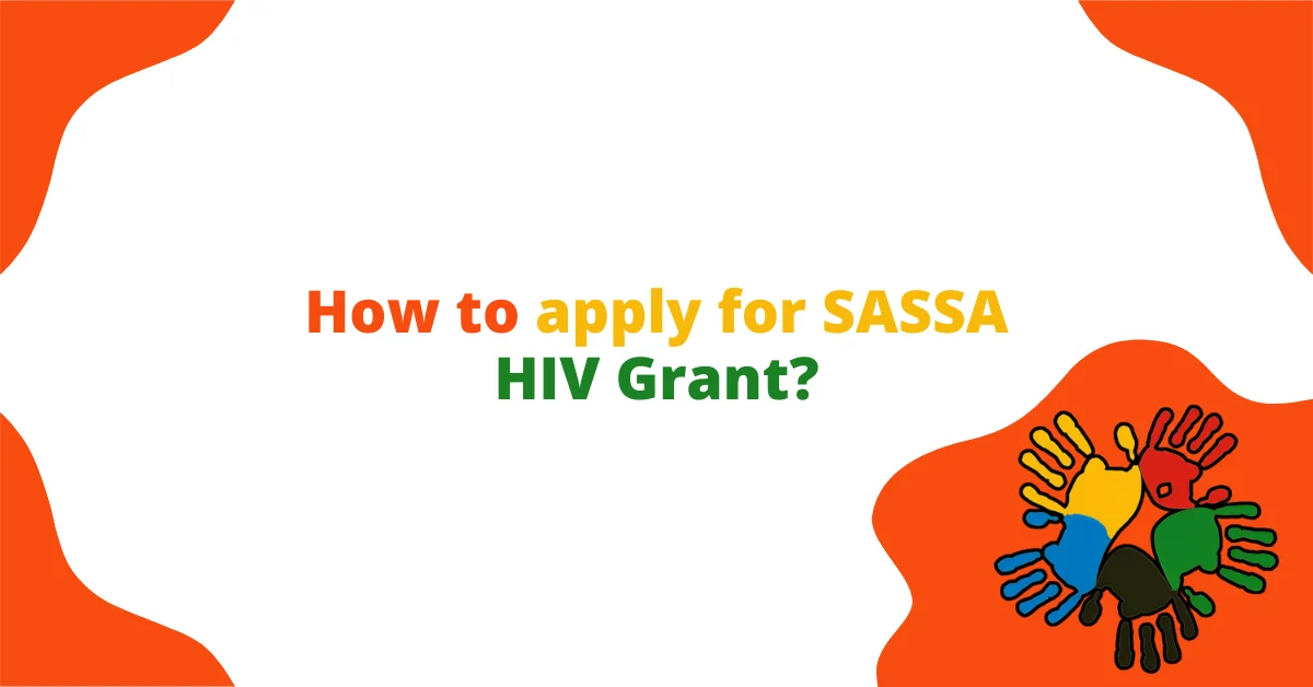 How to apply for SASSA HIV Grant?