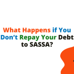 What Happens if You Don’t Repay Your Debt to SASSA?