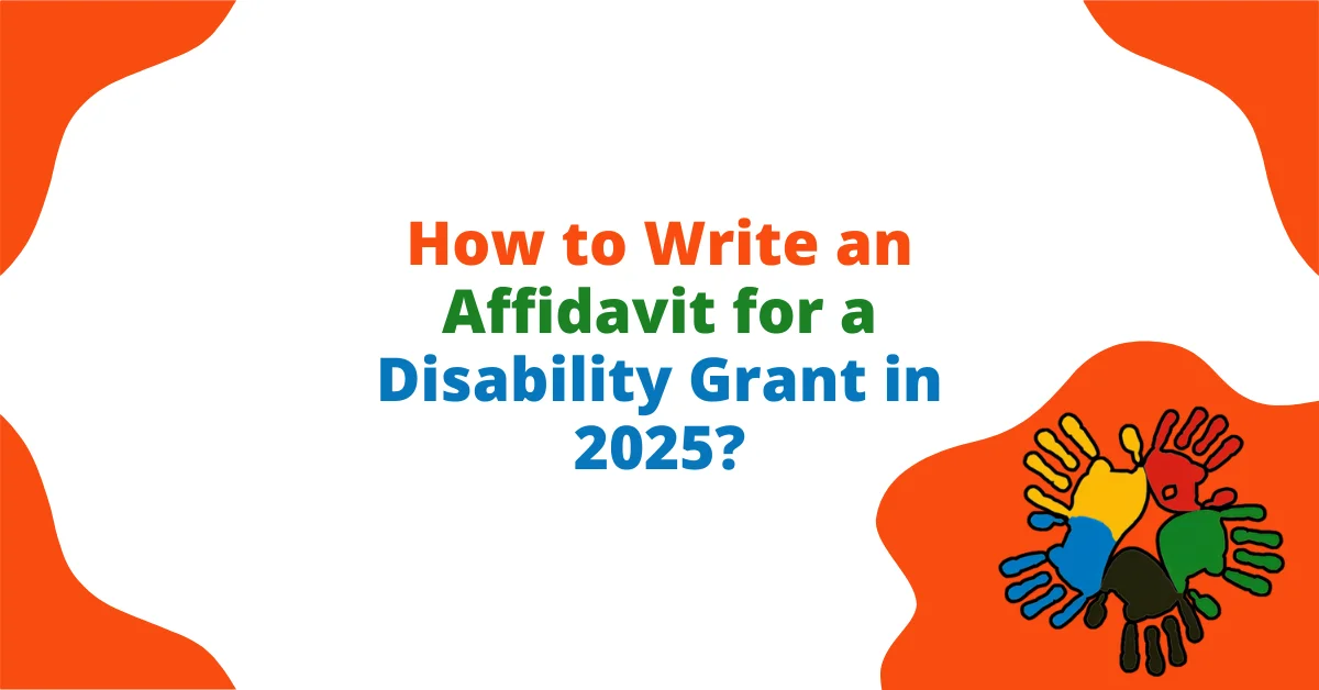 How to Write an Affidavit for a Disability Grant in 2025?