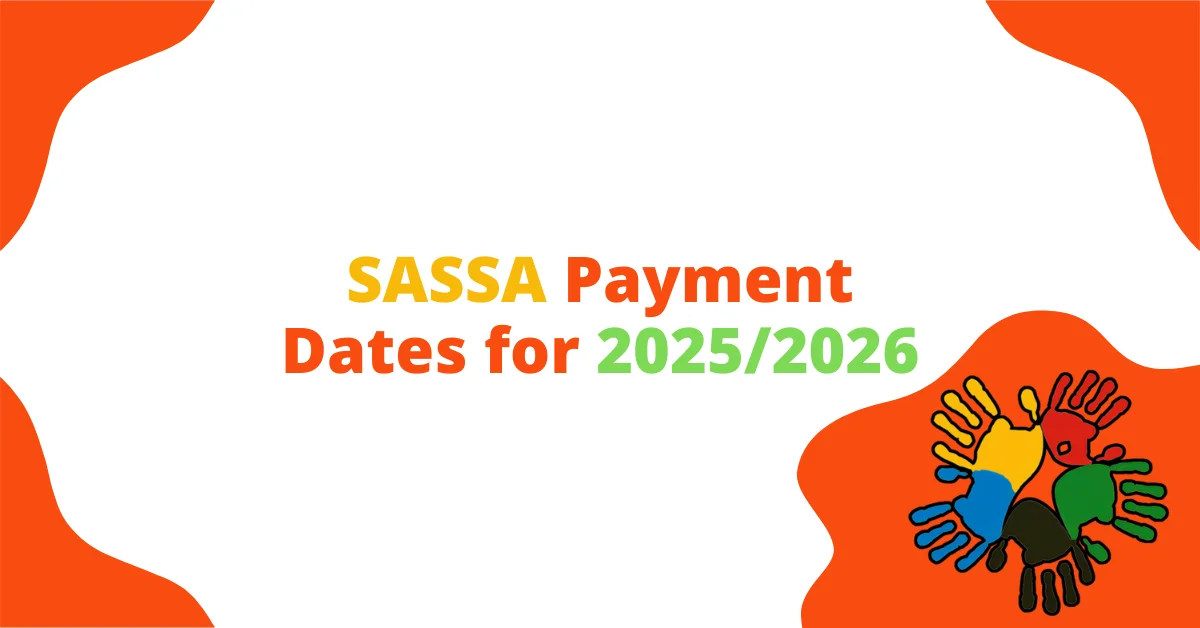 SASSA Payment Dates for 2025/2026