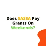 Does SASSA Pay Grants On Weekends?