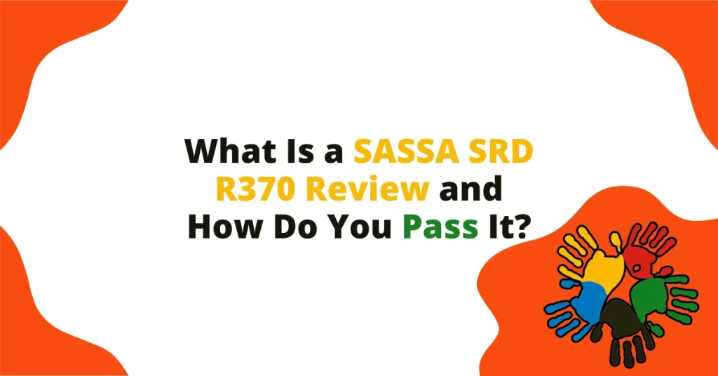 What Is a SASSA Review and How Do You Pass It