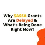Why SASSA Grants Are Delayed & What’s Being Done Right Now?