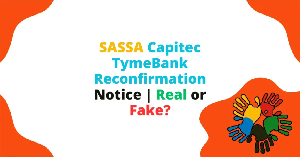SASSA Capitec TymeBank Reconfirmation Notice | Real or Fake?